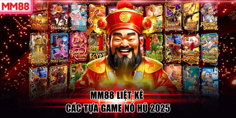 Top 5 Game Nổ Hũ 2026 Được MM88 Đánh Giá - Chơi Ngay Nào! 6 MM88 liệt kê các tựa game nổ hũ 2025
